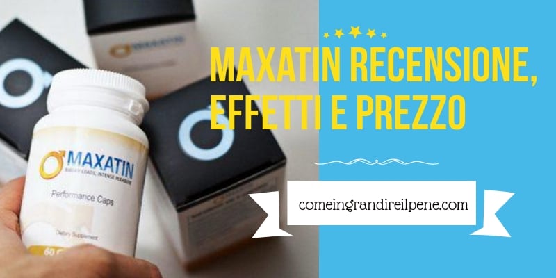 Maxatin-recensione-effetti-e-prezzo